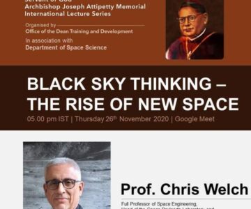 *Servant of God Archbishop Joseph Attipetty Memorial International Lecture Series* on *Black Sky Thinking – The Rise of New Space*