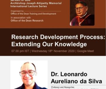 *Servant of God Archbishop Joseph Attipetty Memorial International Lecture Series* on *Research Development Process: Extending Our Knowledge*