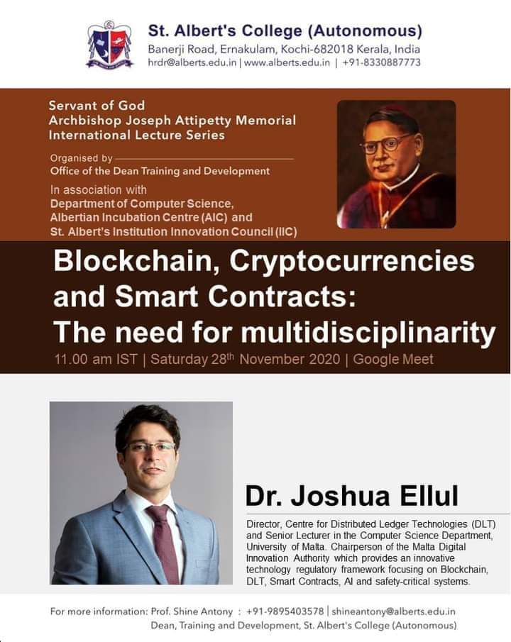 *Servant of God Archbishop Joseph Attipetty Memorial International Lecture Series* on *Blockchain, Cryptocurrencies and Smart Contracts: The need for Multidisciplinarity*
