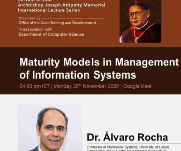 *Servant of God Archbishop Joseph Attipetty Memorial International Lecture Series* on *Maturity Models in Management of Information Systems*